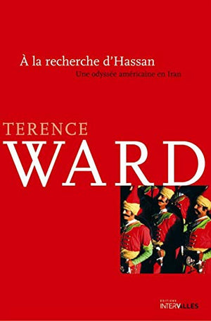 A la recherche d'Hassan: Une odyssée américaine en Iran