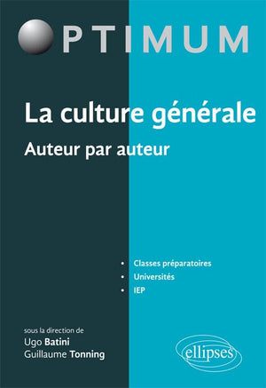 La culture générale auteur par auteur. Classes préparatoires, université - IEP