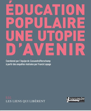 Education populaire, une utopie d'avenir