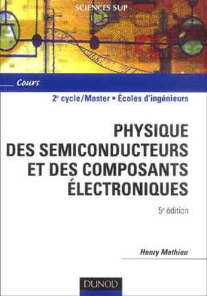 Physique des semiconducteurs et des composants électroniques