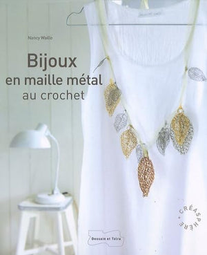 Bijoux en maille métal au crochet