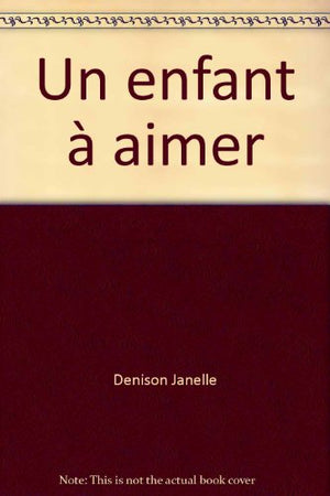 Un enfant à aimer