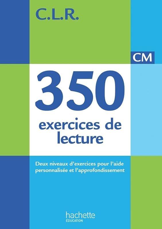 350 exercices de lecture CM