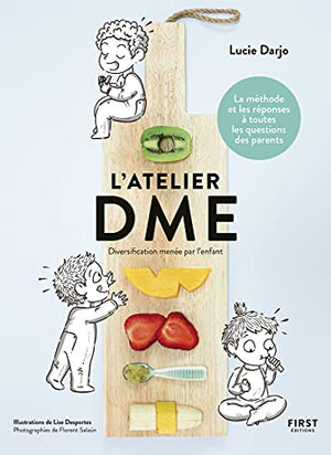 L'atelier DME - Diversification alimentaire menée par l'enfant