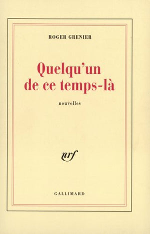 Quelqu'un de ce temps-là