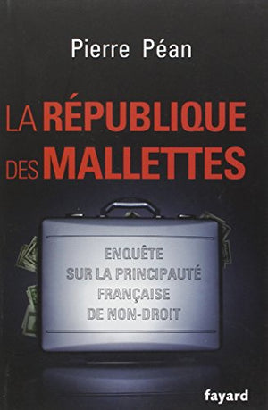 La République des mallettes