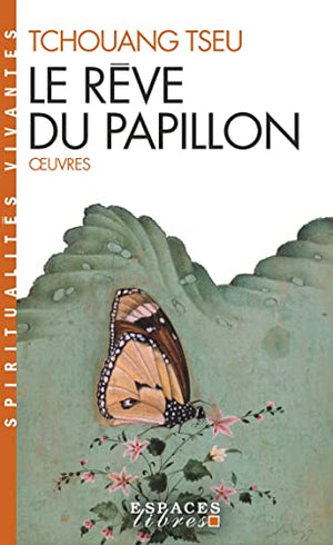 Le Rêve du papillon (Espaces Libres - Spiritualités Vivantes)