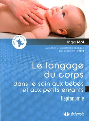 Le langage du corps dans le soin aux bébés et petits enfants