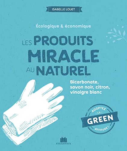 Les produits miracle au naturel