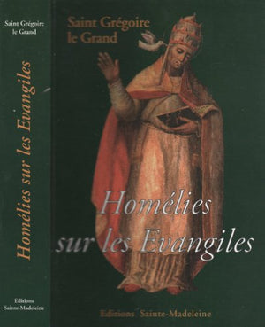 Homélies sur les Evangiles