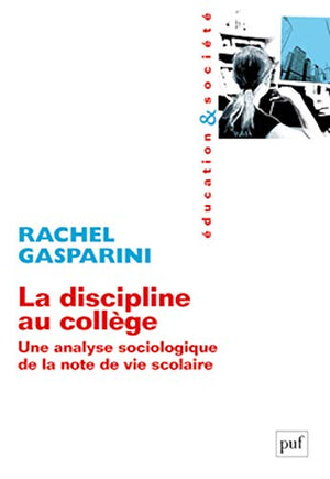 La discipline au collège: Une analyse sociologique de la note de vie scolaire