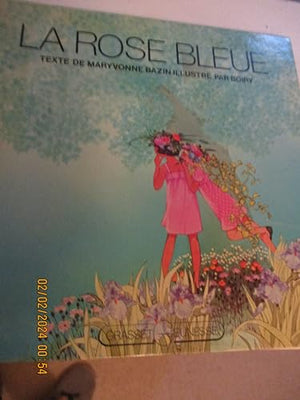 La Rose bleue