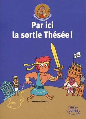 Par ici la sortie, Thésée !