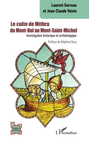 Le culte de Mithra du Mont-Dol au Mont-Saint-Michel
