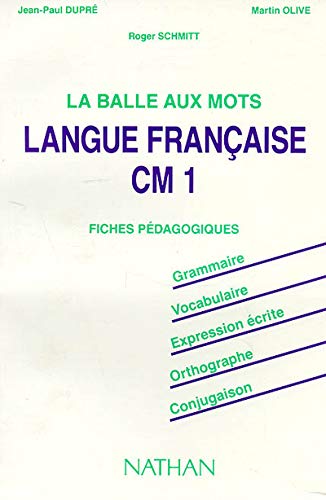 LANGUE FRANCAISE CM1. Fiches pédagogiques