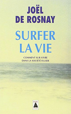 Surfer la vie