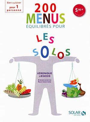 200 menus équilibrés pour les solos