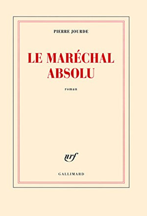 Le maréchal absolu