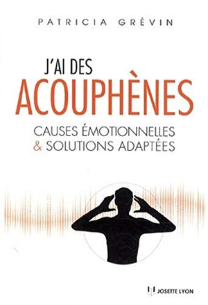 J'ai des acouphènes