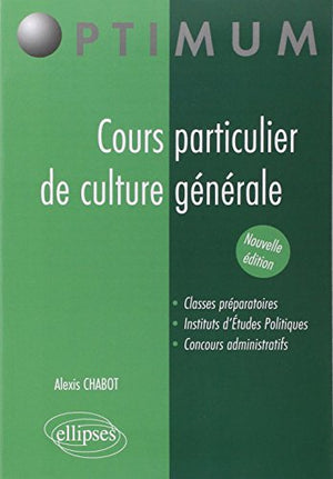 Cours particulier de culture générale (nouvelle édition)