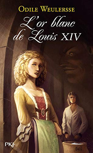 L'or blanc de Louis XIV