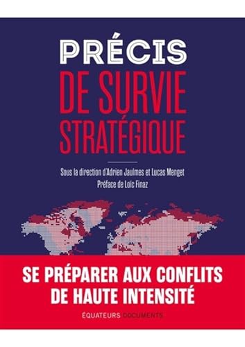 Précis de survie stratégique: Se préparer aux conflits de haute intensité