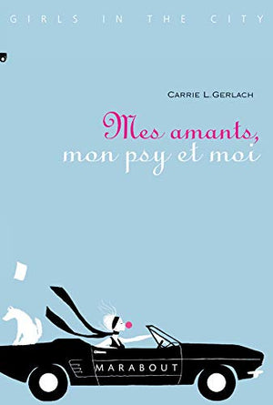 Mes amants, mon psy et moi