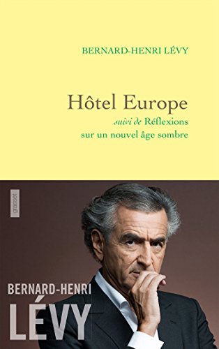 Hôtel Europe: suivi de Réflexions sur un nouvel âge sombre