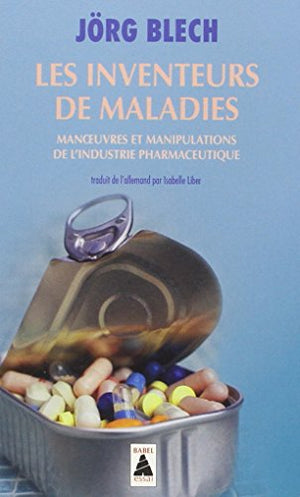 Les inventeurs de maladies