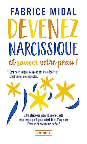 Devenez narcissique et sauvez votre peau !