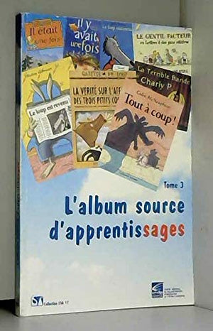 L'album source d'apprentissage : Tome 3