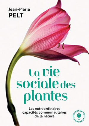 La vie sociale des plantes