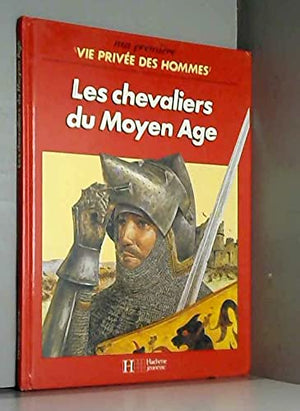 Les Chevaliers du Moyen âge