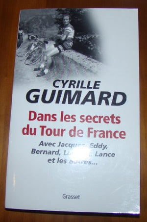 Dans les secrets du Tour de France