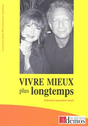 Vivre mieux plus longtemps