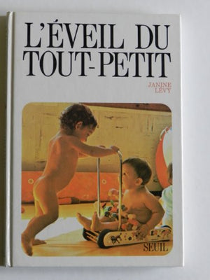 L'éveil du tout-petit. Gymnastique du premier âge