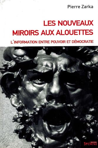 Nouveaux miroirs aux alouettes