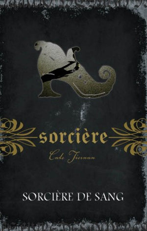 Sorciere, tome 3 - Sorciere de sang