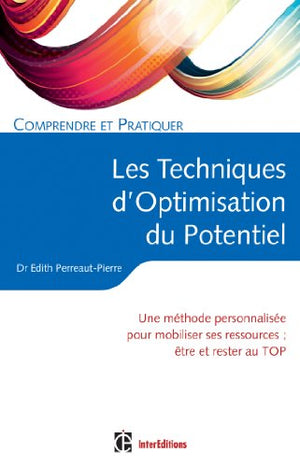 Comprendre et pratiquer les Techniques d'Optimisation du Potentiel