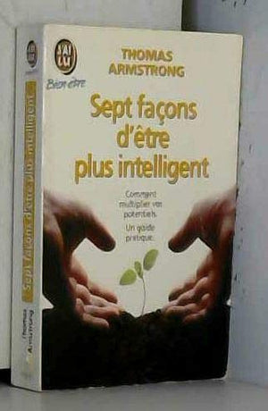 Sept façons d'être plus intelligent