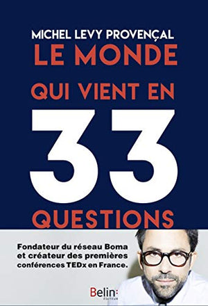 Le monde qui vient en 33 questions