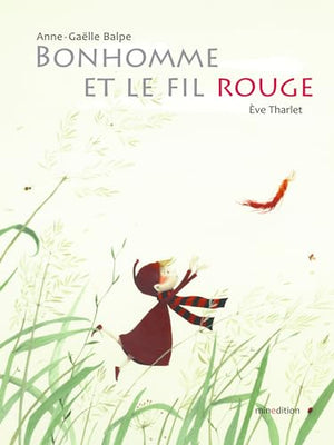 Bonhomme et le fil rouge