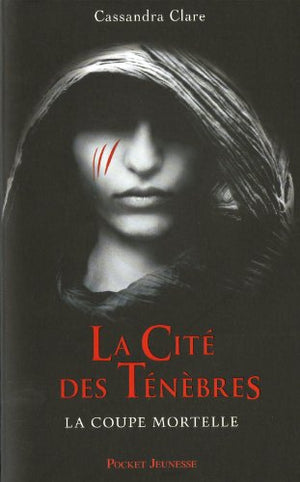 La cité des ténèbres, tome 1 : La coupe mortelle