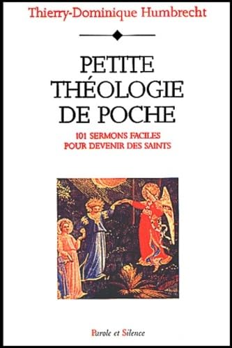 Petite théologie de poche. 101 sermons faciles pour devenir des saints