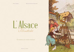 L'Alsace illustrée à travers les cartes postales