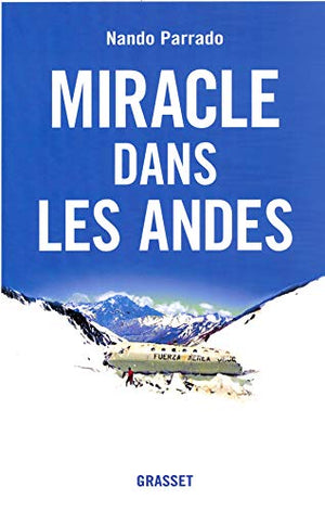 Miracle dans les Andes