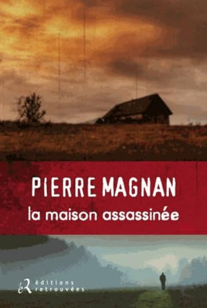 La maison assassinée