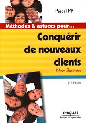 Conquérir de nouveaux clients: New Business