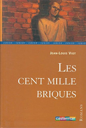 Cent mille briques (Les)