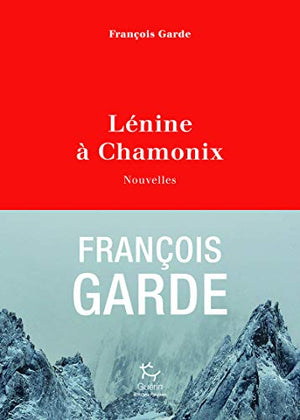 Lénine à Chamonix - Nouvelles